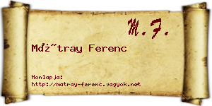 Mátray Ferenc névjegykártya